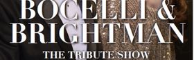 Bocelli and Brightman - The Tribute Show