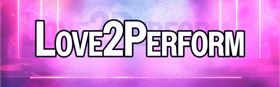 Love2Perform 2025
