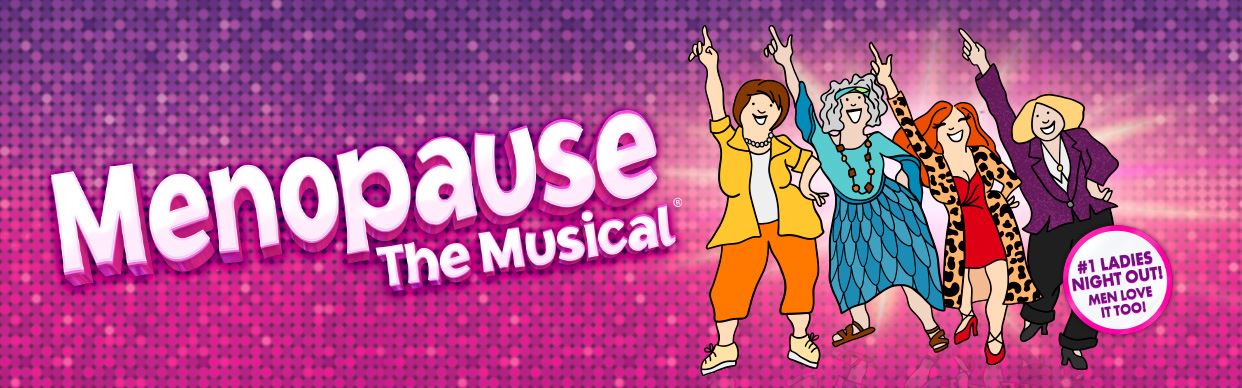 Menopause The Musical ®